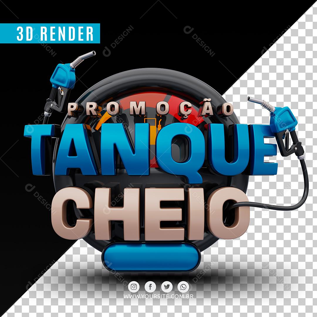 Promoção Tanque Cheio Selo 3D Azul Para Composição PSD Premium
