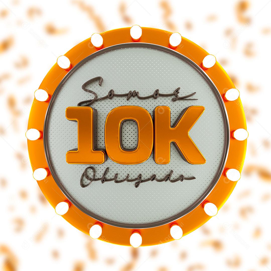 Somos 10K Seguidores Elemento 3D Para Composição PSD