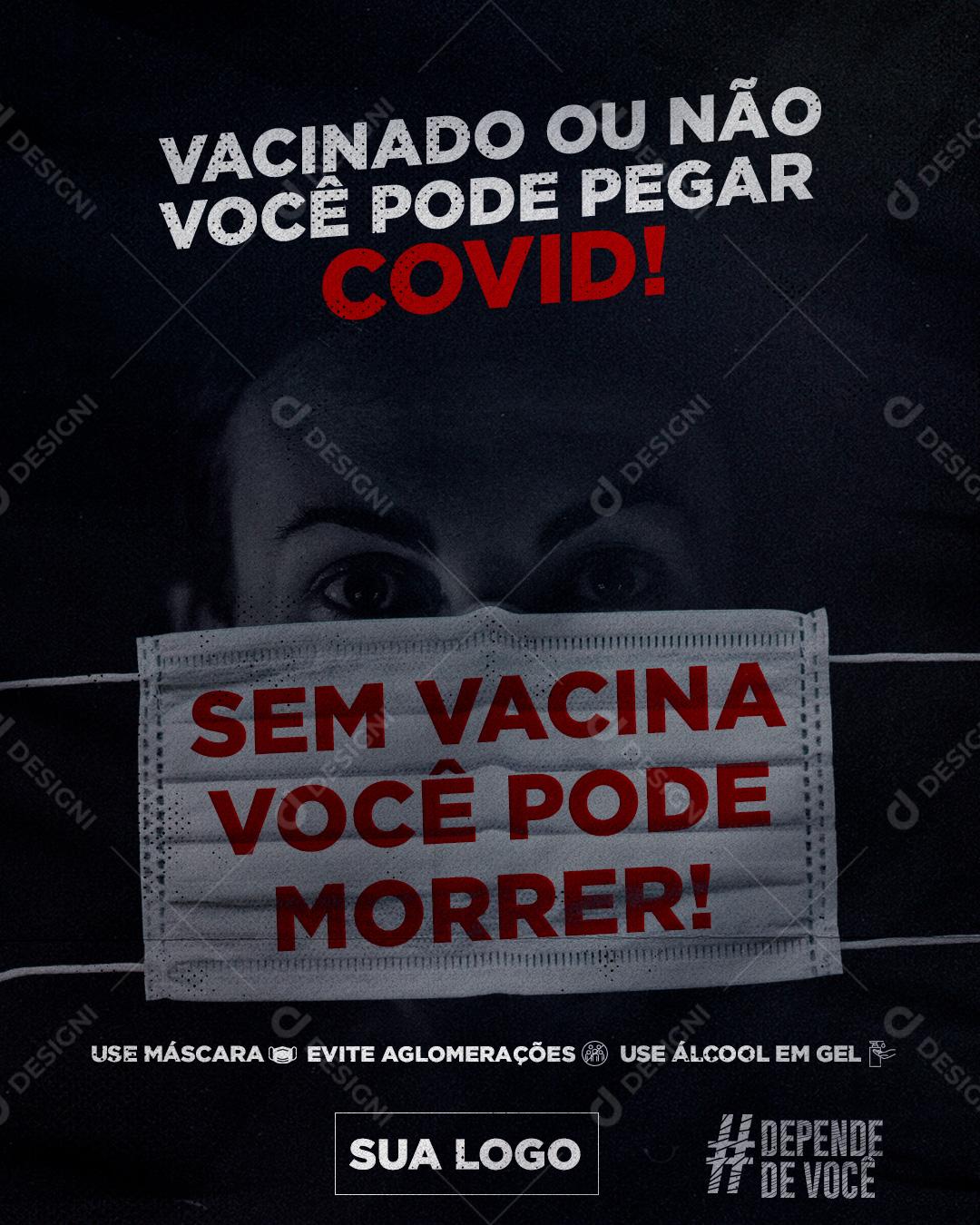 Social Media Story Vacinado ou Não Você Pode Pegar Covid PSD Editável