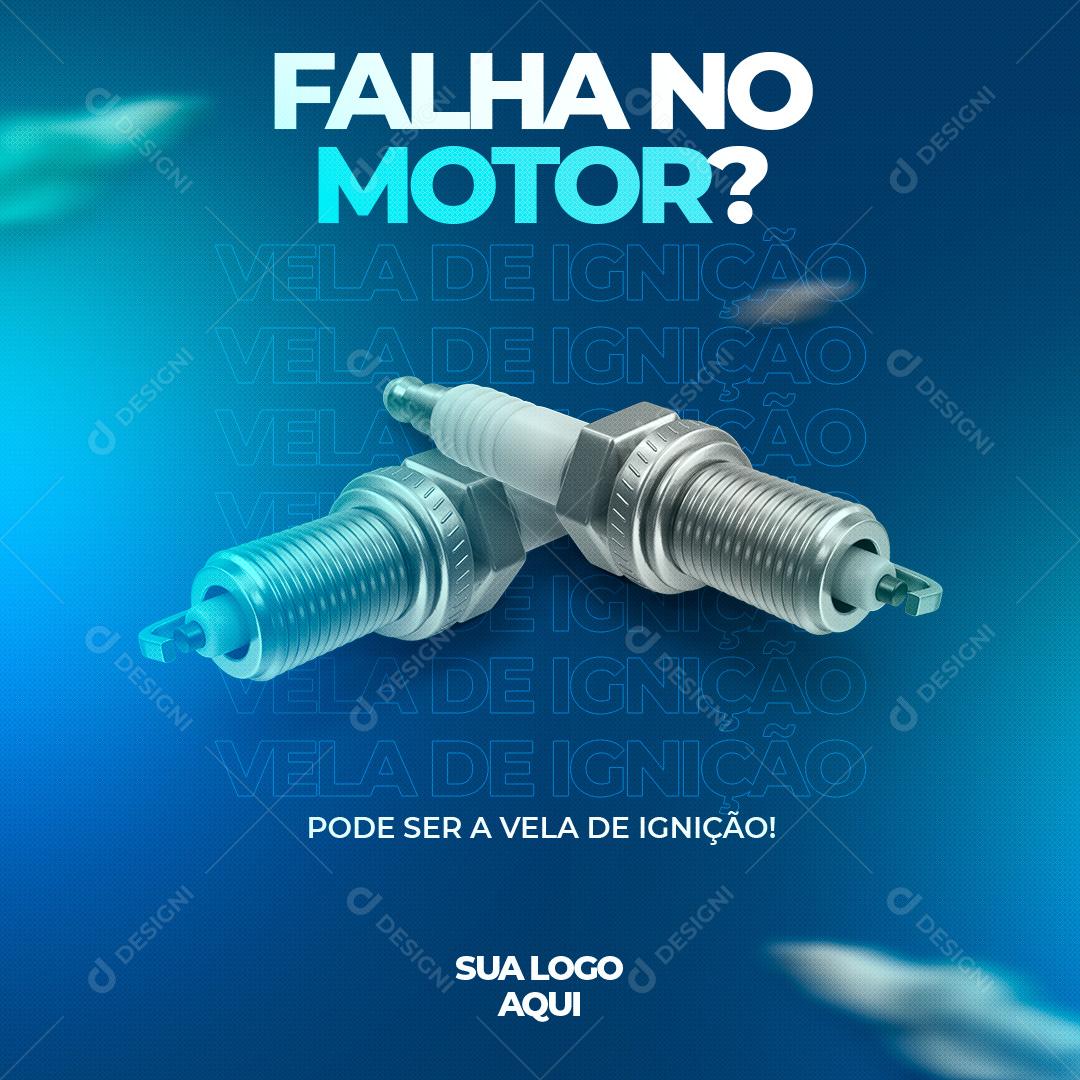 Falha No Motor? Pode Ser a Vela de Ignição! Social Media PSD Editável