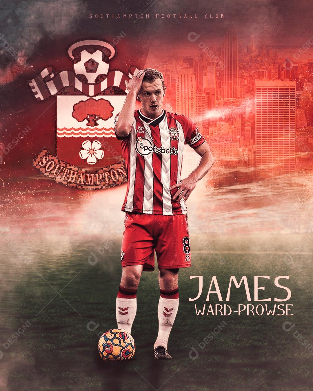 Social Media Futebol Jogador James Ward-Prowse PSD Editável