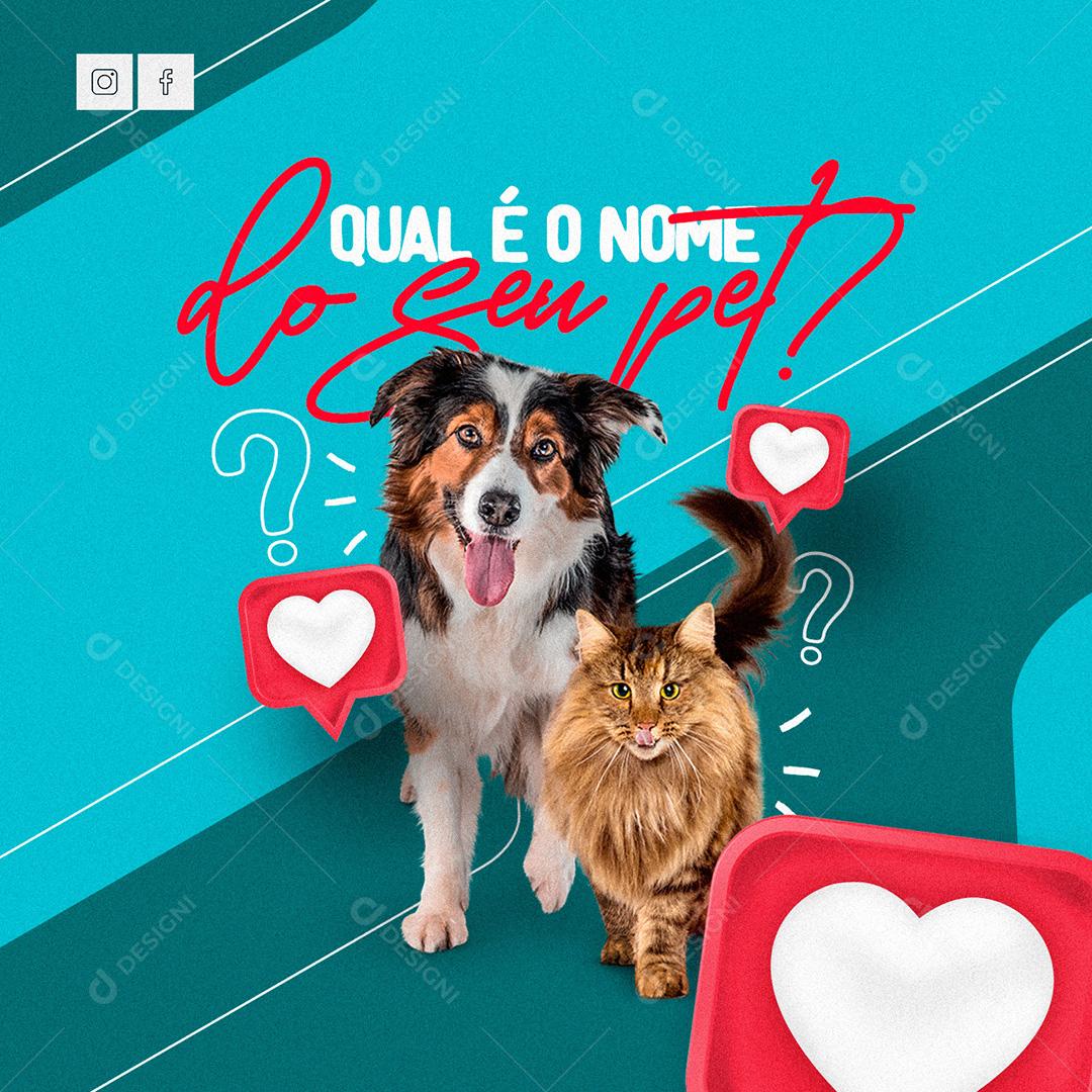 Social Media Petshop Qual É O Nome Do Seu Pet PSD Editável