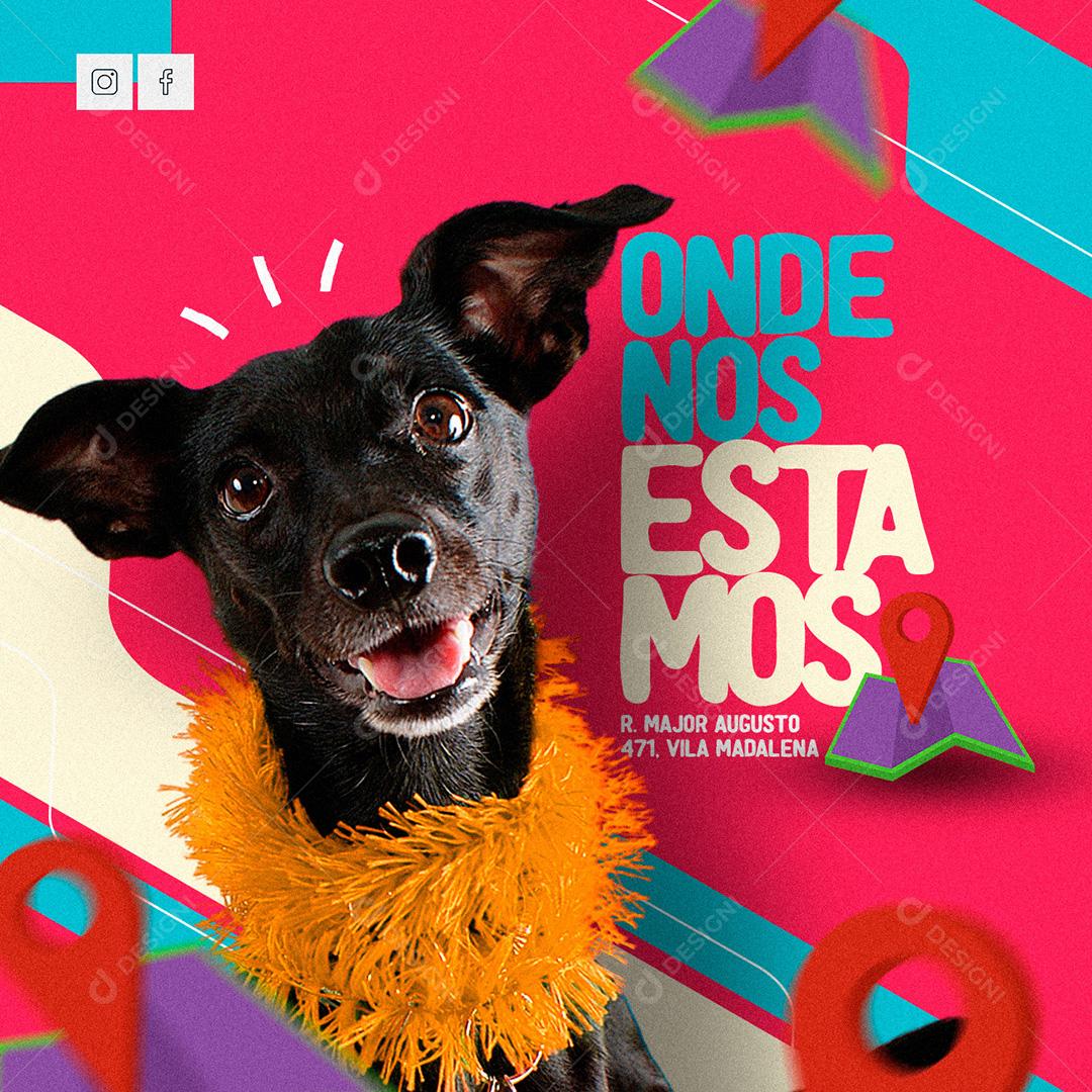 Social Media PetShop Onde Nos Estamos PSD Editável