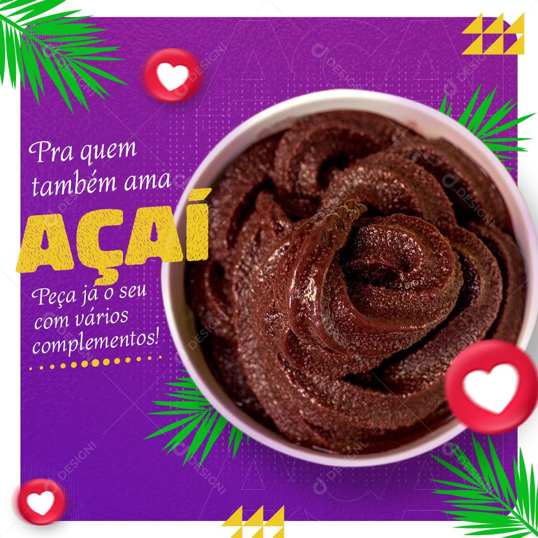 Social Media Pra Quem Ama Açaí PSD Editável