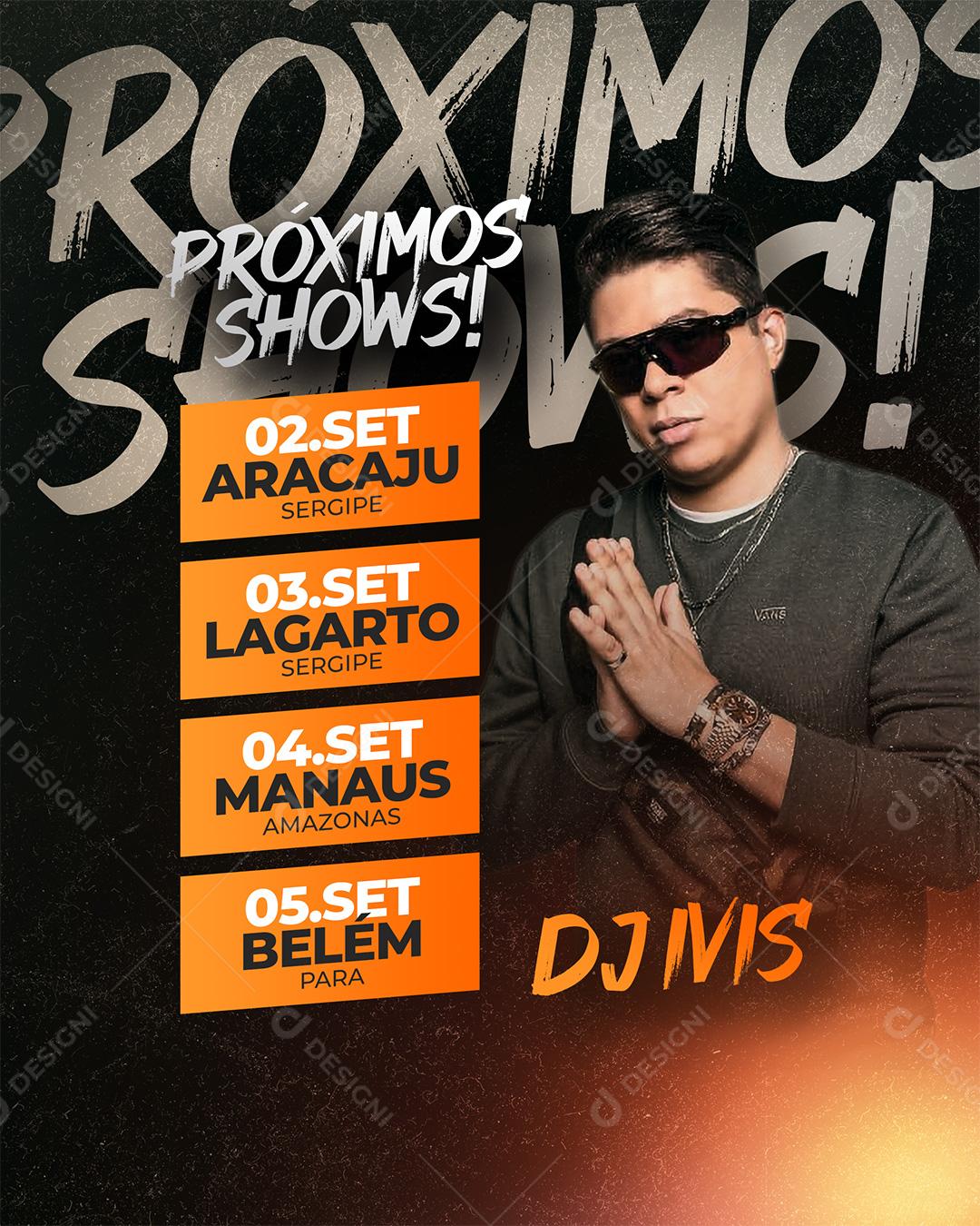 Social Media Dj Ivis Próximos Shows Agenda Flyers PSD Editável