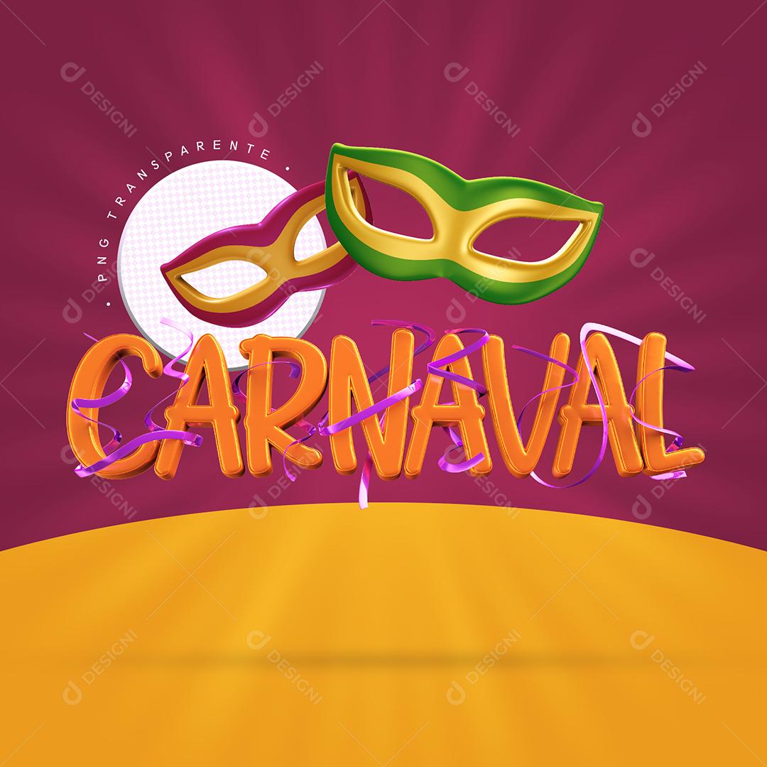 Carnaval Texto 3D Elementos Mascaras e Fitas PSD Premium