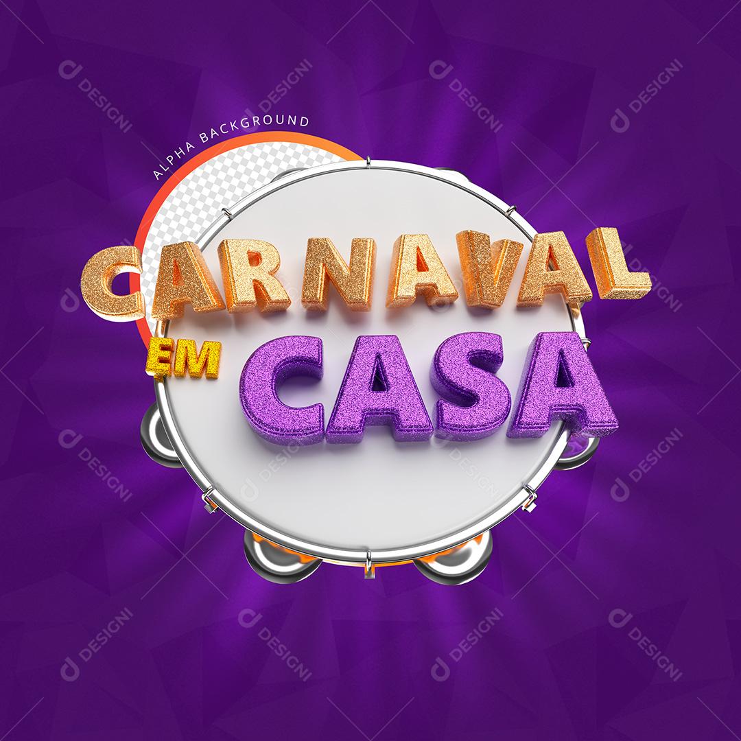 Selo 3D Carnaval Em Casa Para Composição PSD Premium