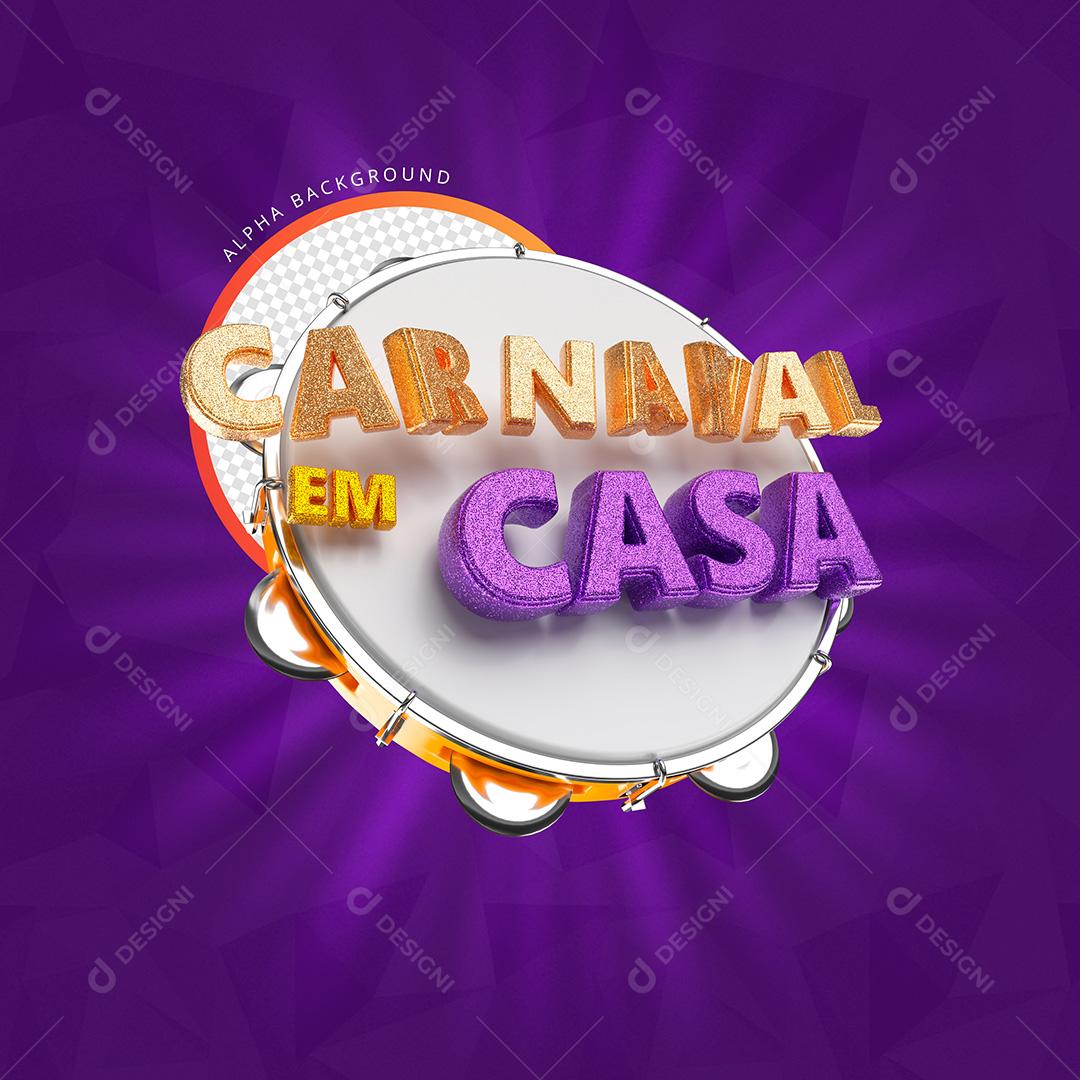 Selo 3D Carnaval Em Casa Para Composição PSD Premium