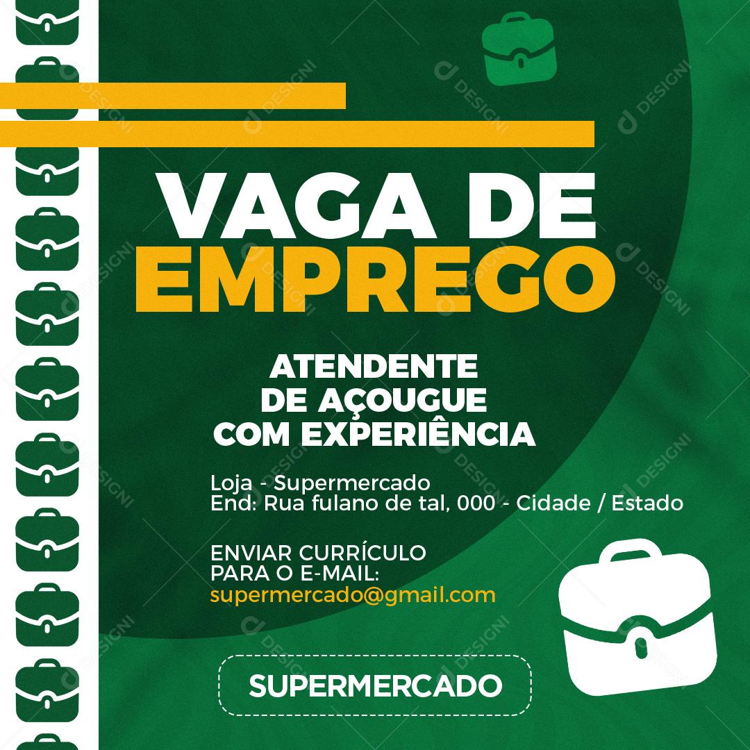 Vaga de Emprego Atendente De Açougue Social Media PSD Editável