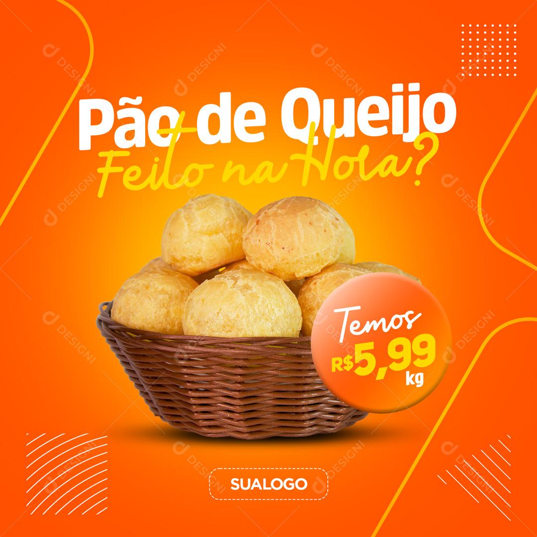 Pão de Queijo Feito Na Hora Social Media PSD Editável