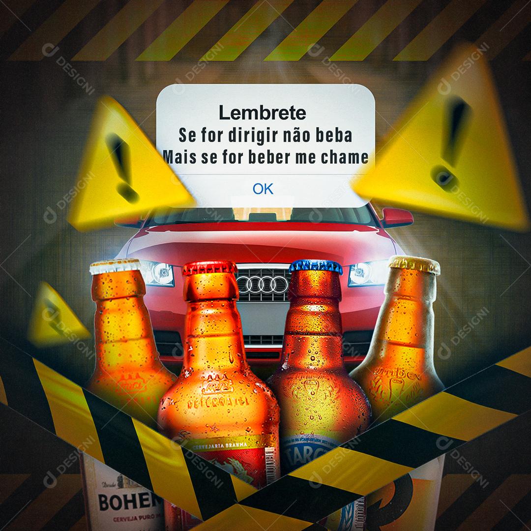 Lembrete Se For Dirigir Não Beba Mais Se For Beber Me Chame Social Media PSD