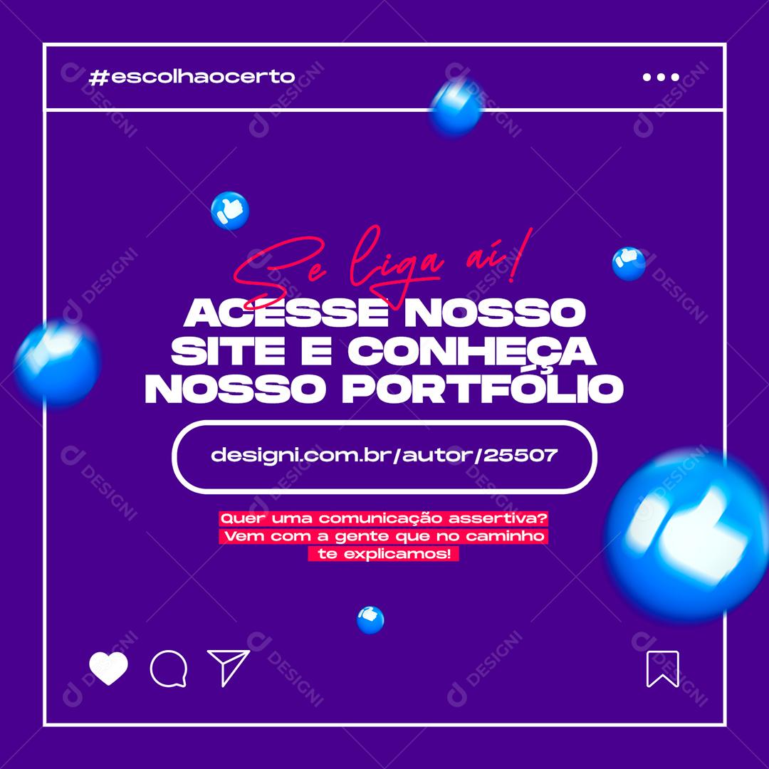 Social Media Se Liga Aí Acesse Nosso Site E Conheça Nosso Portfólio Agências PSD Editável