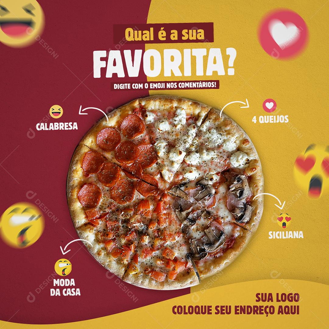 Qual é a Sua Favorita Pizza Vários Sabores Social Media PSD Editável