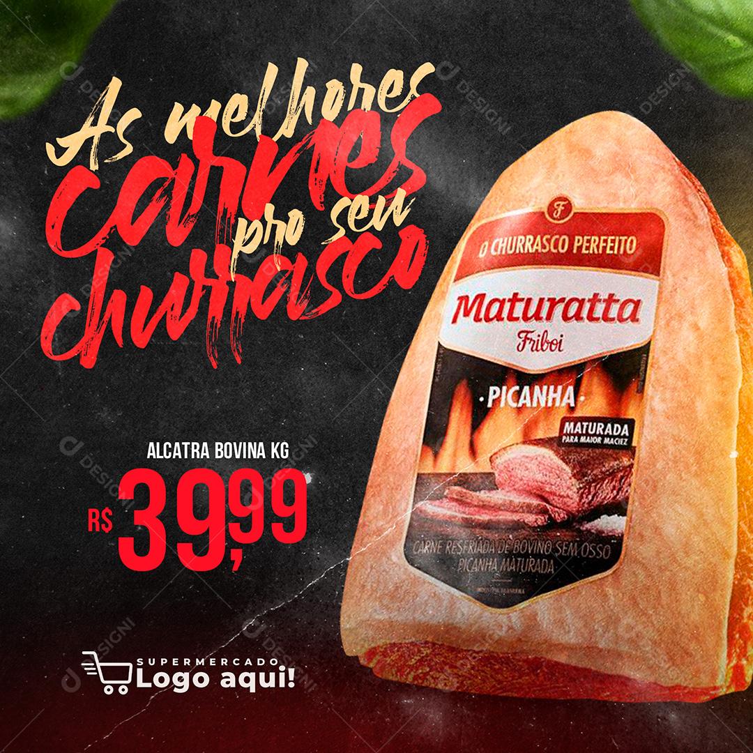 Social Media As Melhores Carnes Pro Seu Churrasco Supermercado PSD Editável