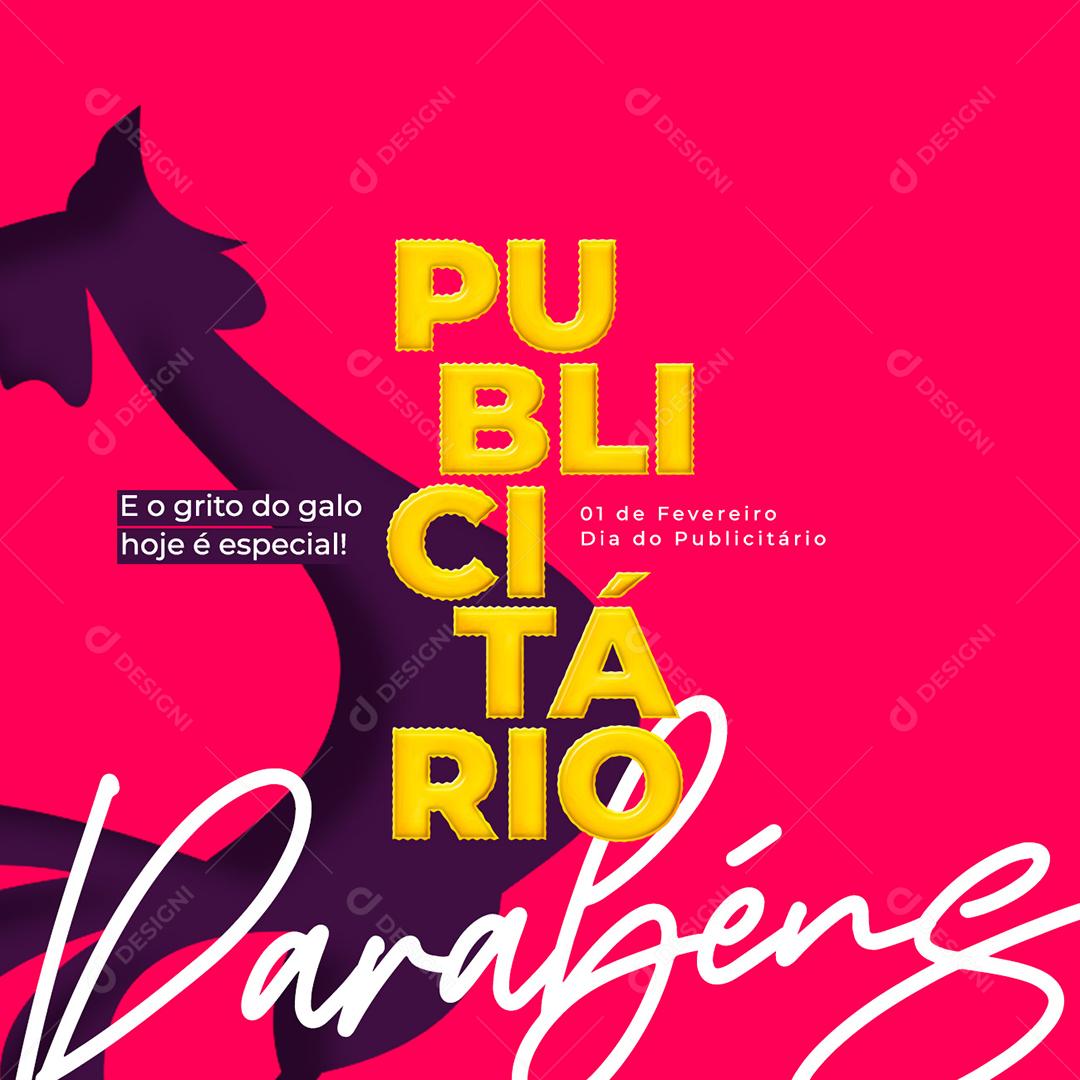 Social Media E O Grito Do Galo Hoje É Especial  Dia Do Publicitário Parabéns PSD Editável