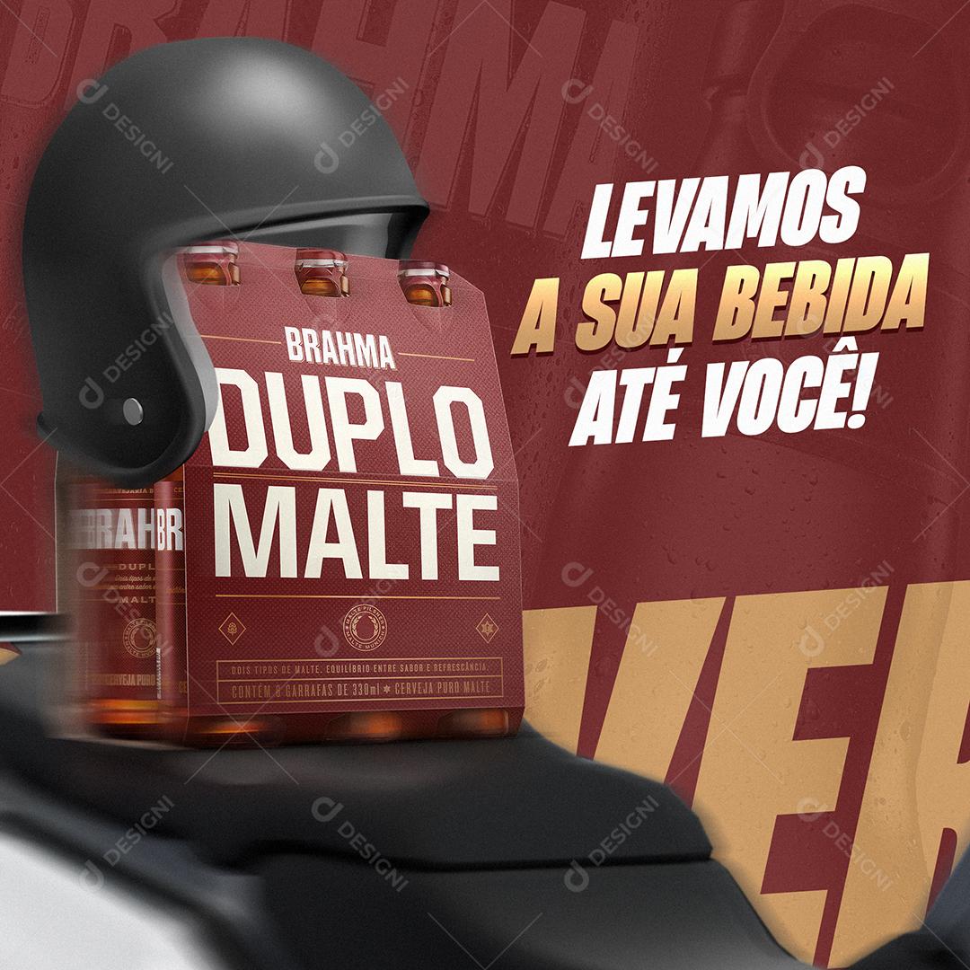 Social Media Levamos A Sua Bebida Até Você Brahma Duplo Malte Cerveja PSD Editável