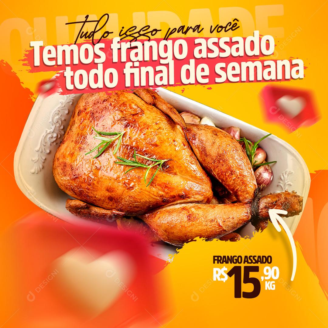 Social Media Açougue Temos Frango Assado Todo Final De Semana PSD Editável