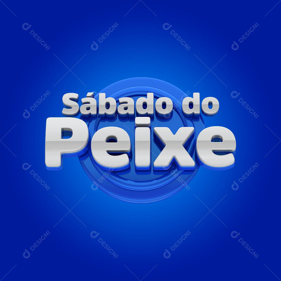 Texto 3D Sábado Do Peixe Para Composição PSD Editável