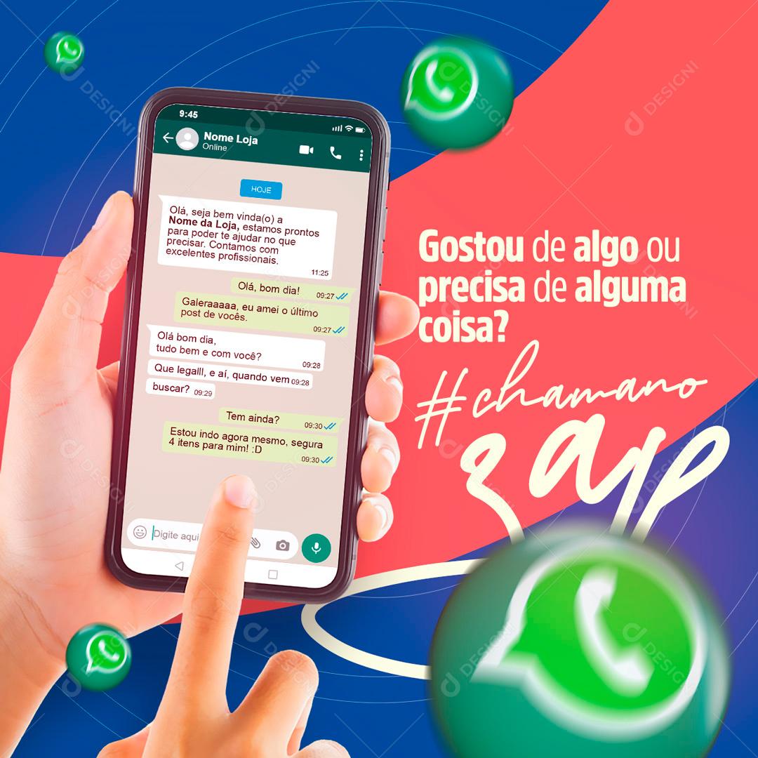 Gostou De Algo Precisa De Alguma Coisa Chama No Zap Social Media PSD Editável