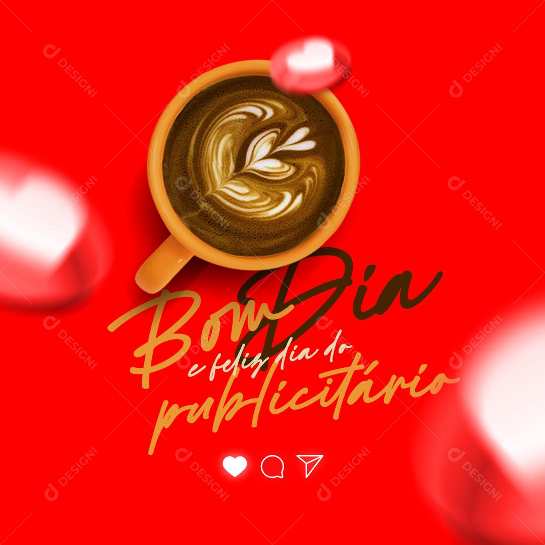 Dia do Publicitário Bom Dia e Um Feliz Dia Social Media PSD Editável