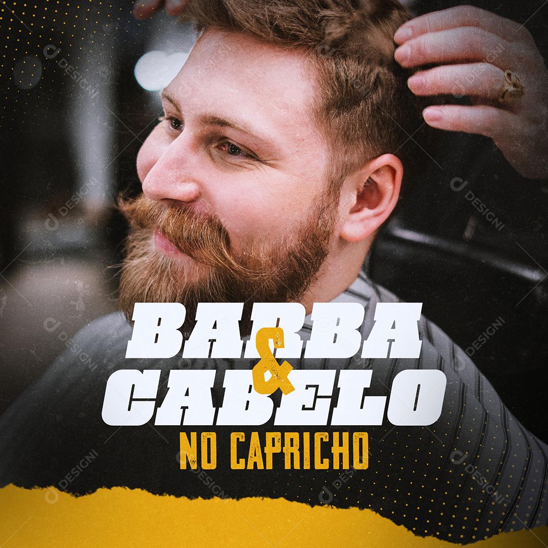 Barbearia Barba & Cabelo No Capricho Social Media PSD Editável
