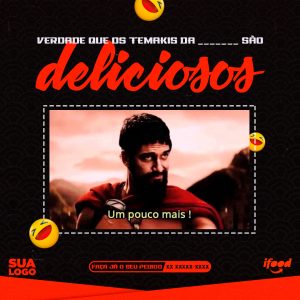 Verdede Que Os Temakis São Deliciosos Meme Um pouco Mais Social Media PSD Editável