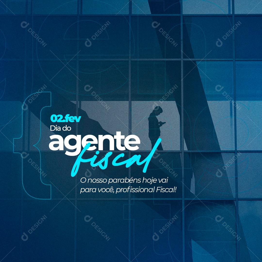2 De Fevereiro Dia Do Agente Fiscal Parabéns Social Media PSD Editável