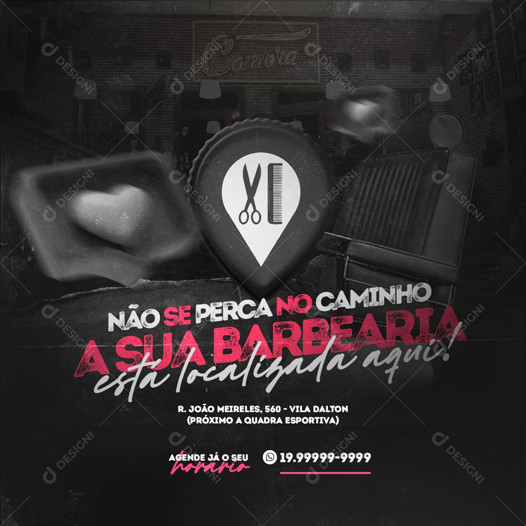 Social Media Não Se Perca No Caminho A Sua Barbearia Está Localizada Aqui PSD Editável