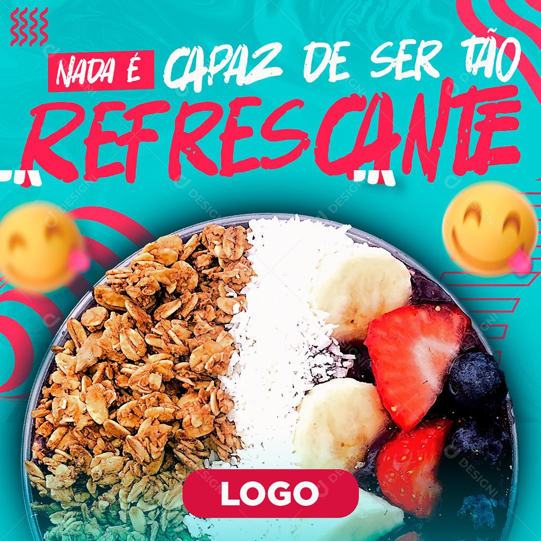 Social Media Nada É Capaz De Ser Tão Refrescante Açaí PSD Editável