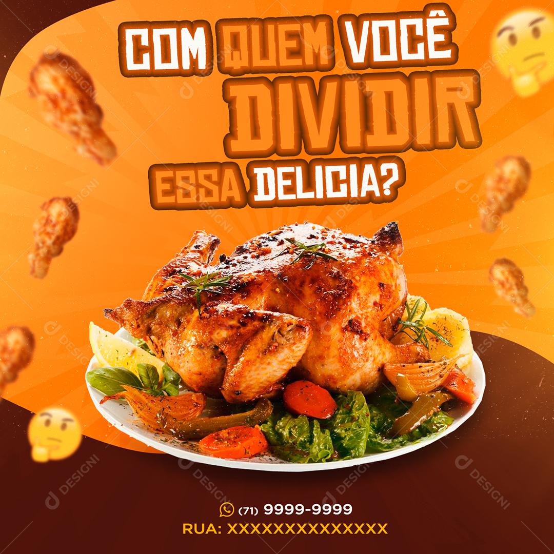 Social Media Com Quem Você Dividir Essa Delicia Frango Churrascaria PSD Editável