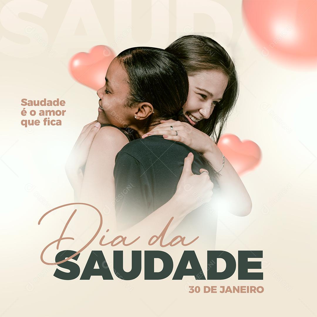 Dia da Saudade 30 de Janeiro Social Media PSD Editável