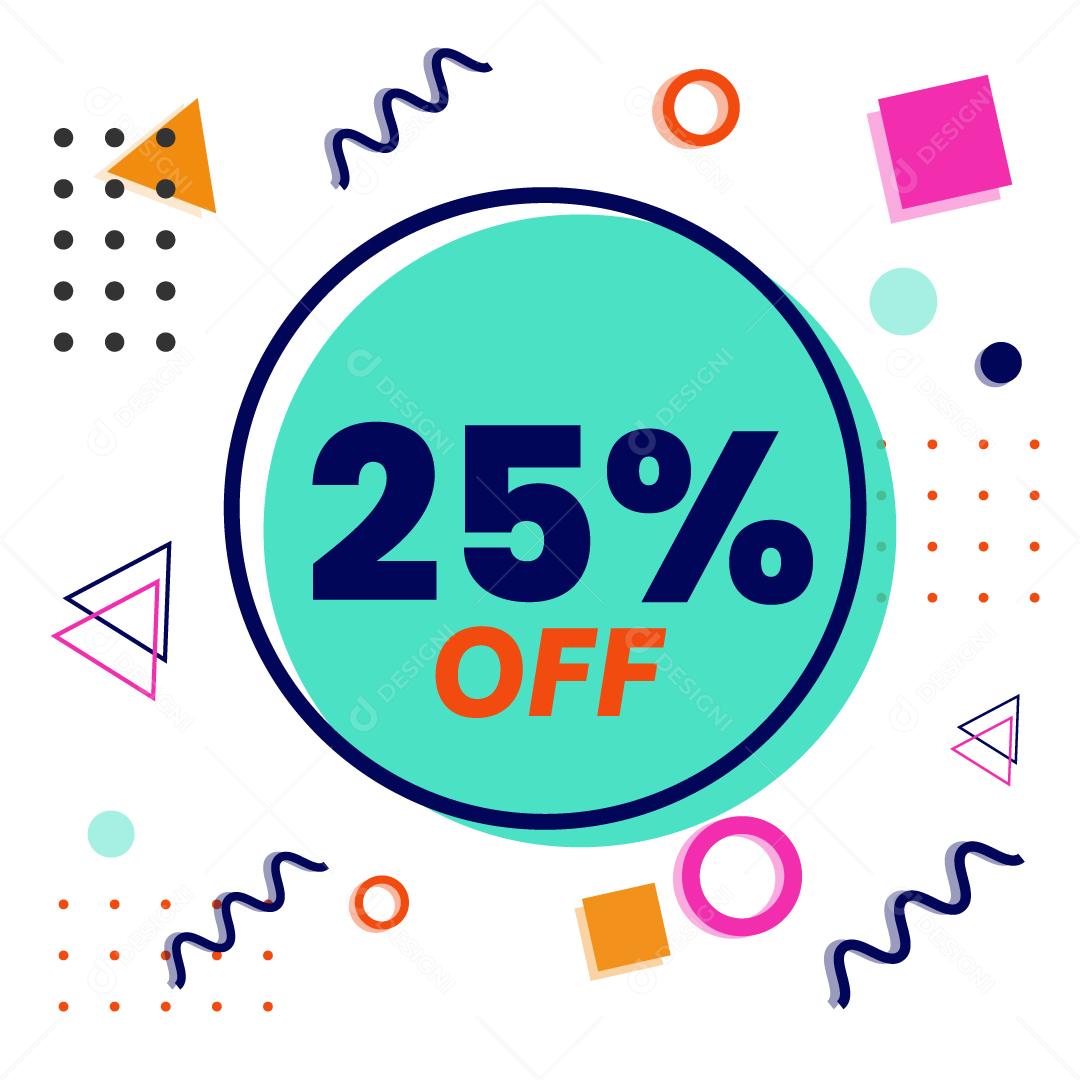 25% de Desconto - Etiqueta de Desconto Estilo Memphis Com Formas Geométricas Vetor EPS