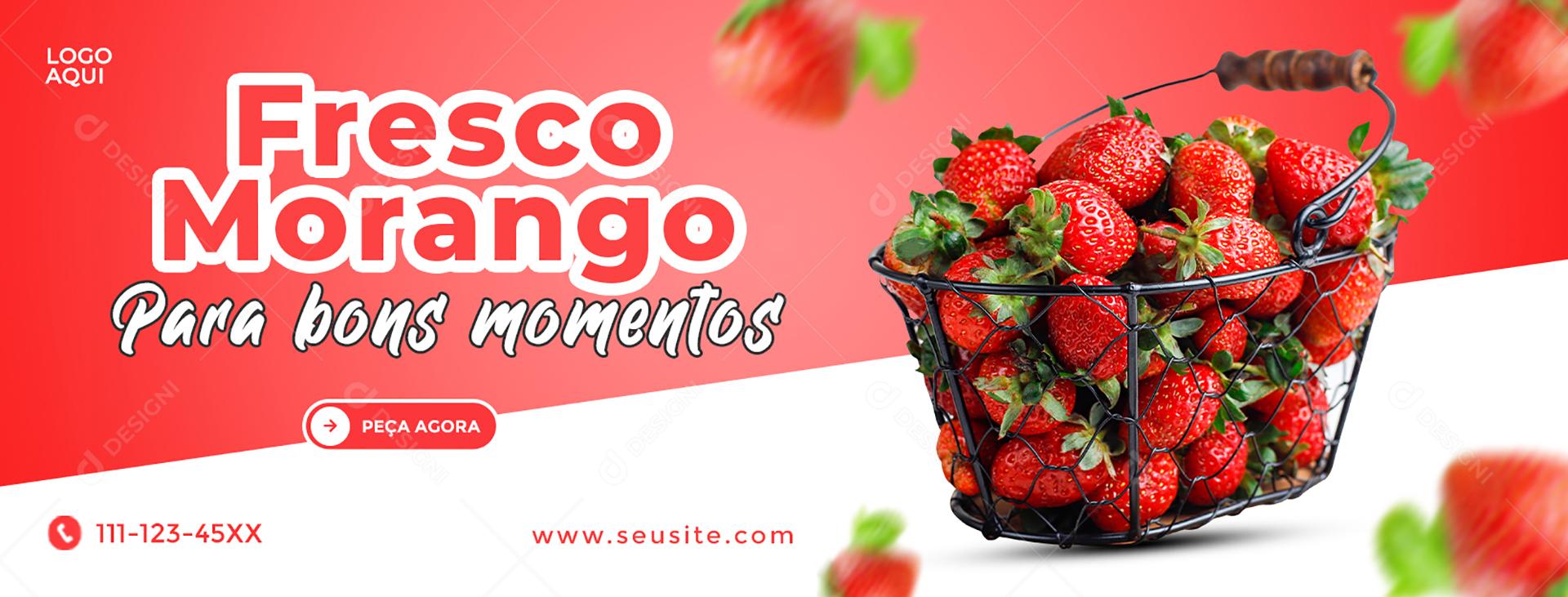 Social Media Banner Fresco Morangos Para Bons Momentos Frutas PSD Editável