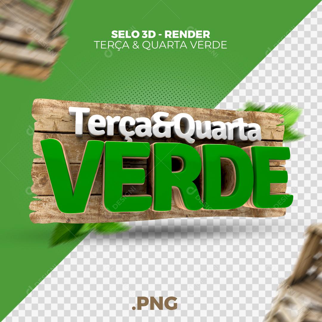 Selo 3D Terça & Quarta Verde Para Composição PSD Premium