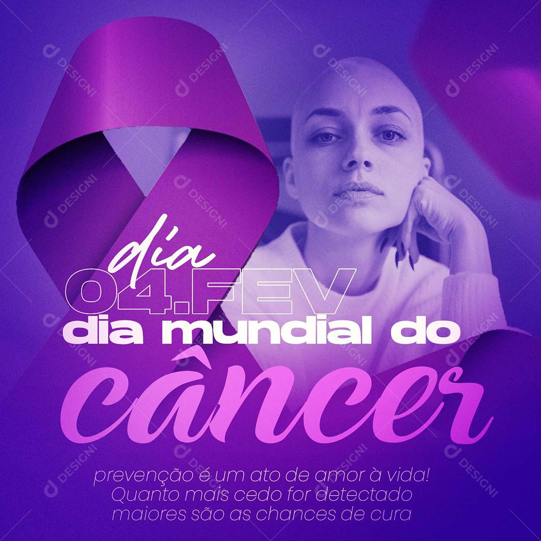 Dia Mundial Do Câncer 4 De Fevereiro Social Media PSD Editável