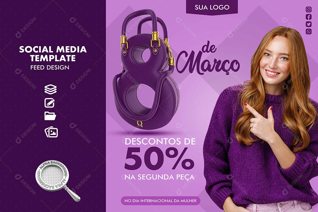 Social Media 8 De Março Desconto 50% Dia Da Mulher PSD Editável