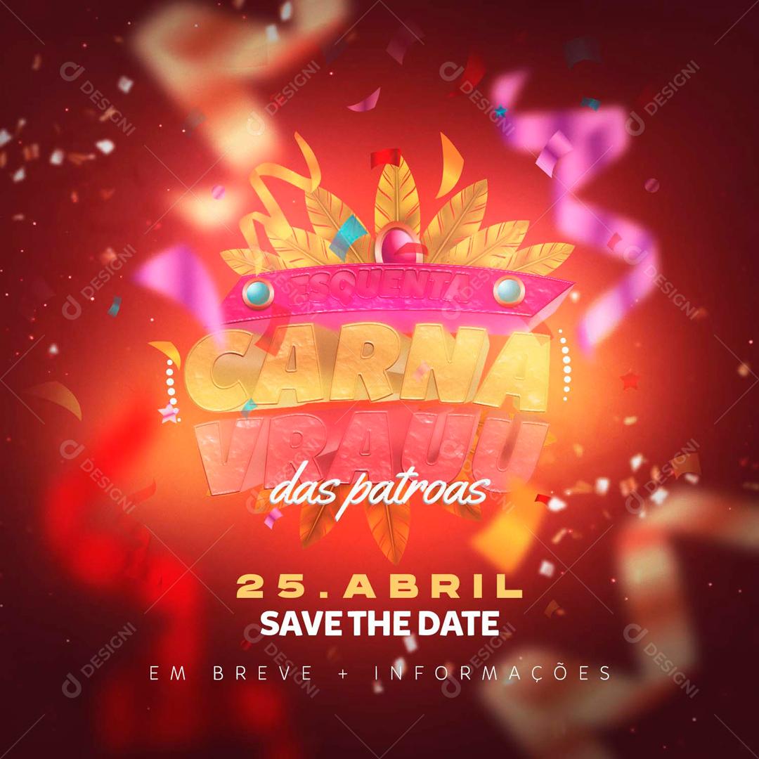 Selo 3D Carnaval Das Patroas Social Media PSD Editável