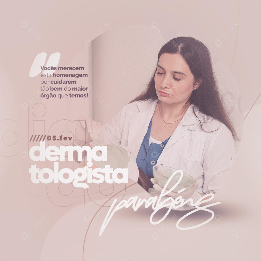 Você Merece Essa Homenagem Dia do Dermatologista Social Media PSD Premium