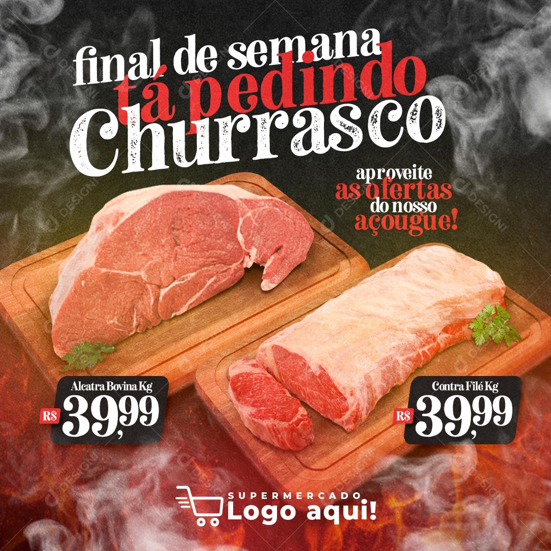 Final De Semana Pedindo Churrasco Social Media PSD Editável