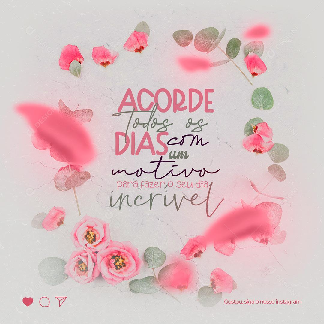 Social Media Acorde Todos os Dias com um motivo Frase Motivacional PSD Editável