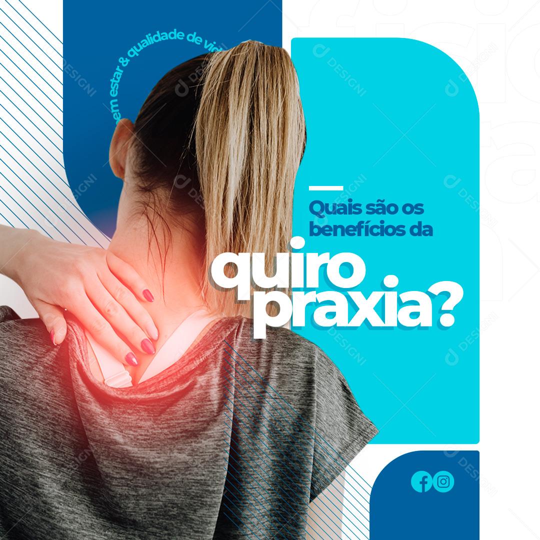 Clínica de Fisioterapia Quais São os Benefícios da Quiro Praxia Social Media PSD Editável