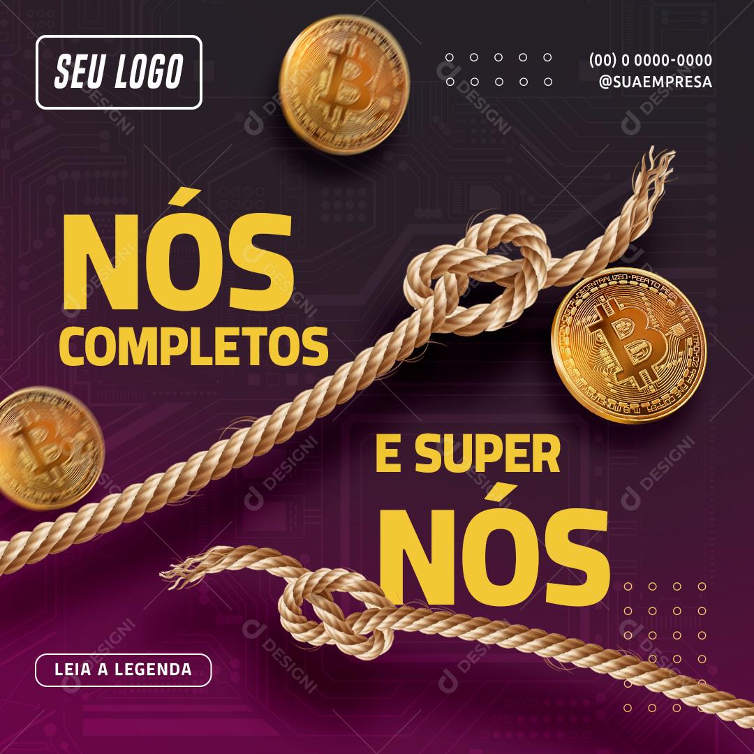 Nós Completos e Nós Super Criptomoedas Social Media PSD Editável