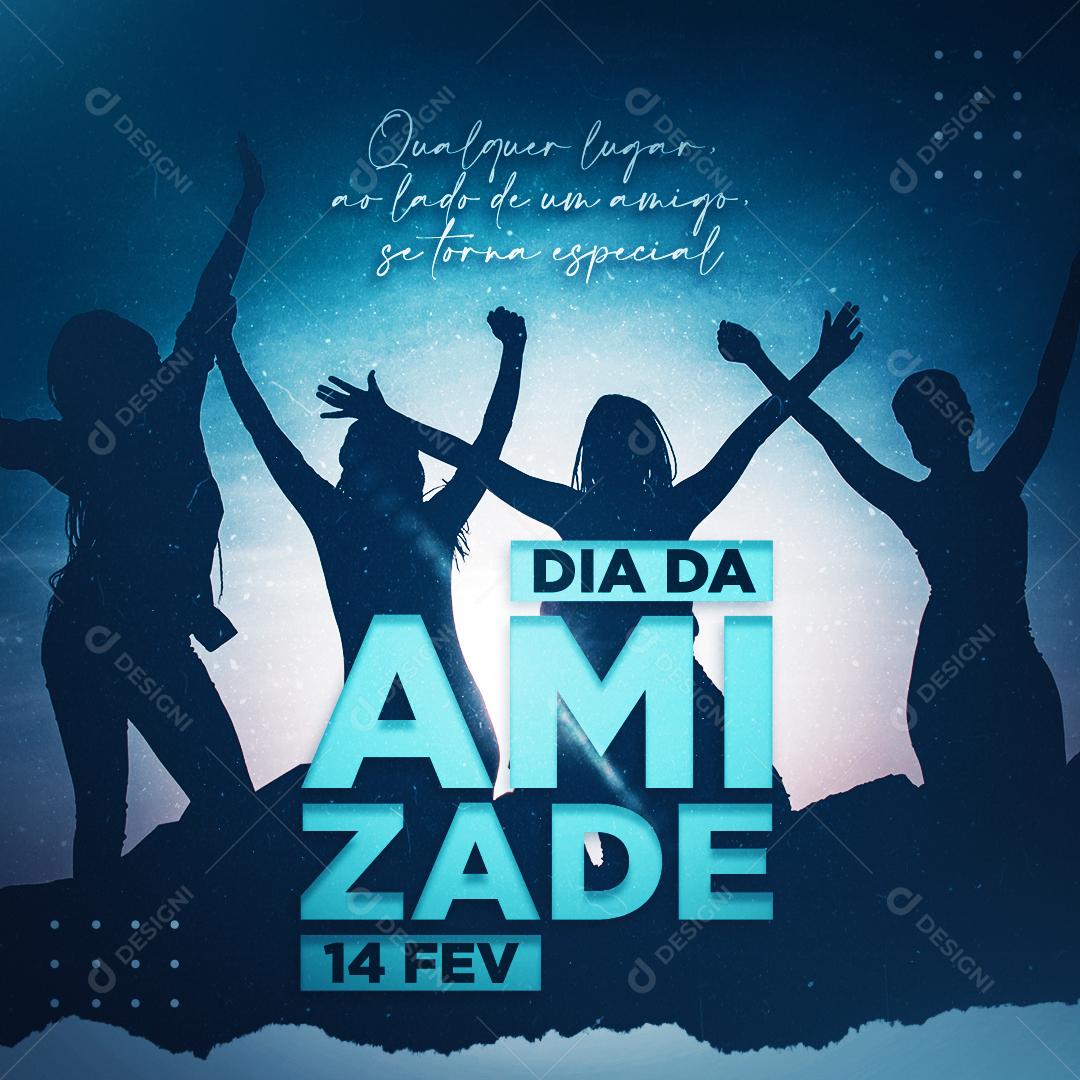 Dia Da Amizade 14 De Fevereiro Social Media PSD Editável