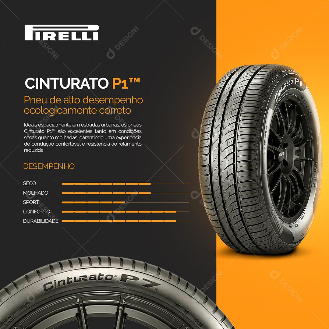 Pneu Cinturado Pirelli de Auto Desempenho Social Media PSD Editável