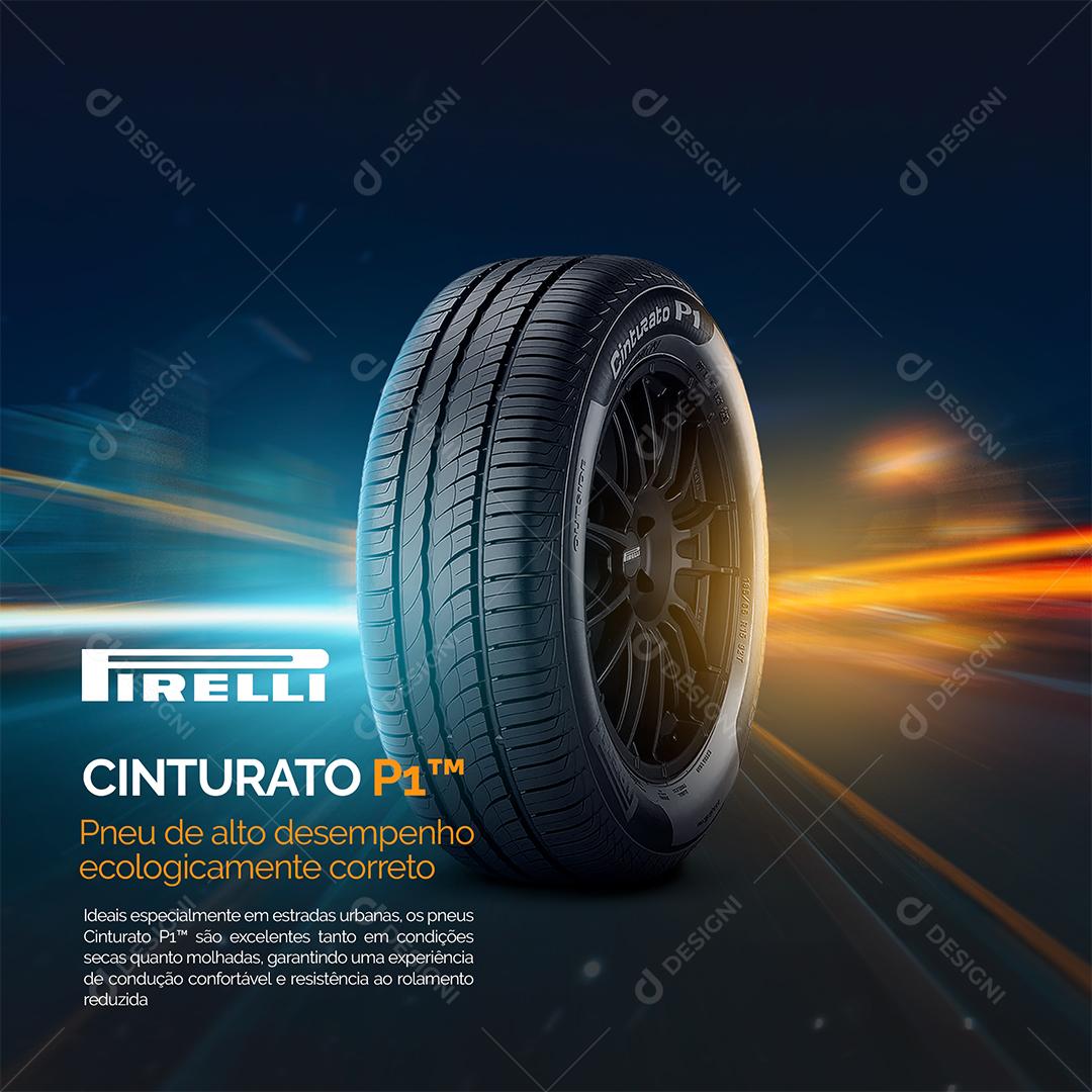 Post Pneu Pirelli de Alto Desempenho Ecologicamente Correto Social Media PSD Editável