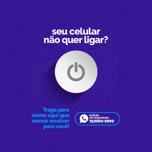 Assistência Técnica Seu celular não quer ligar PSD Editável