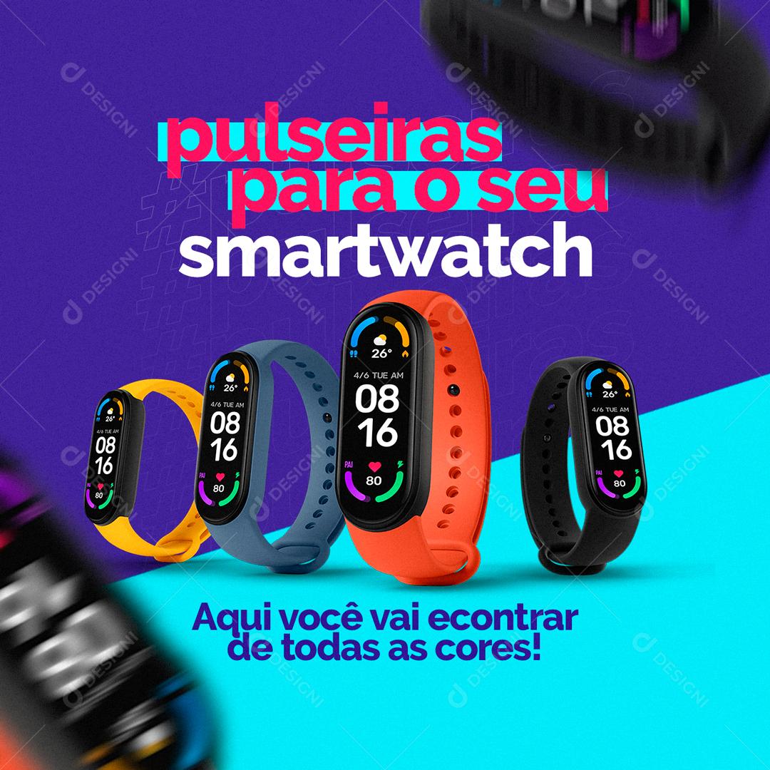 Assistência Técnica Pulseiras para o seu smartwatch PSD Editável