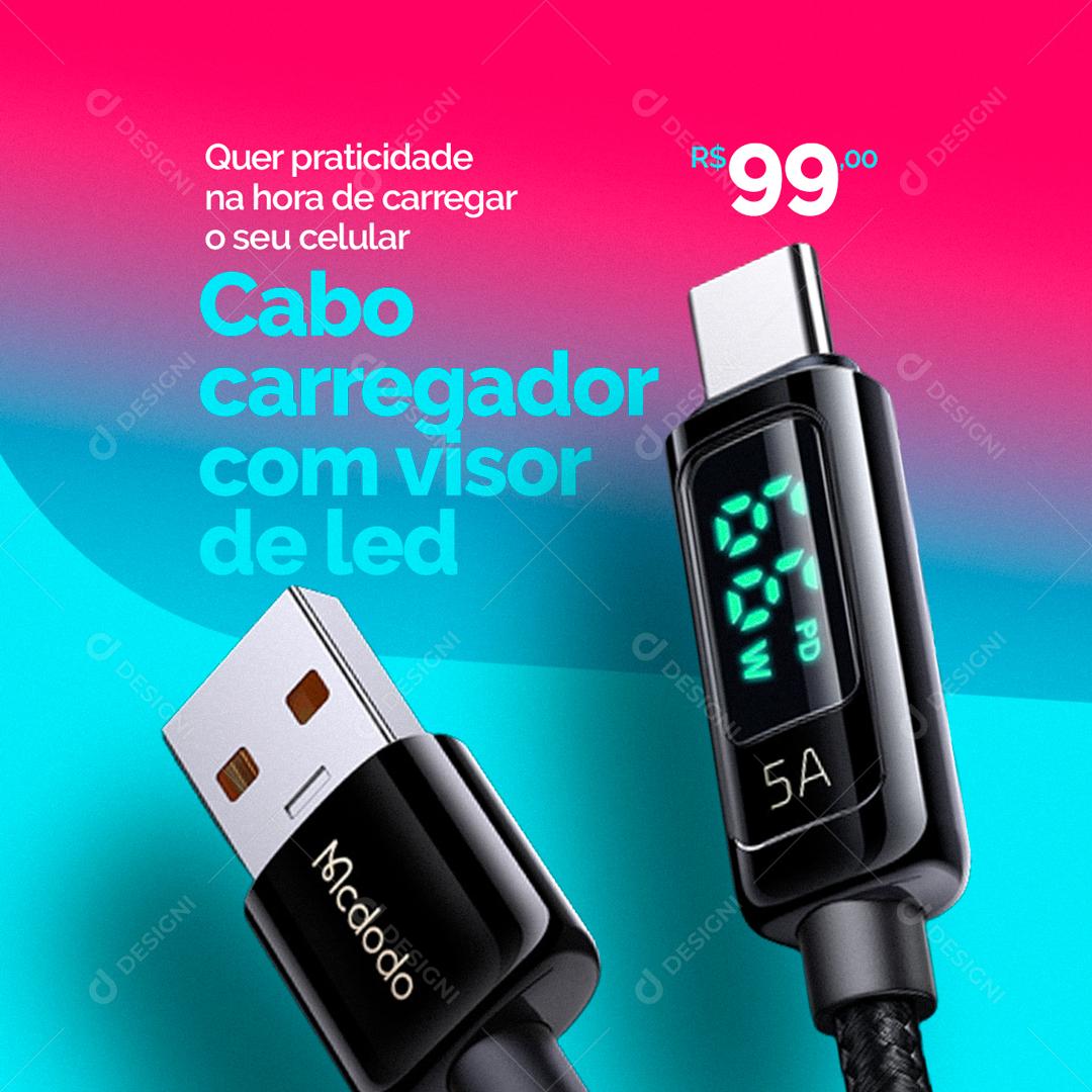Assistência Técnica Cabo carregador com visor de led PSD Editável