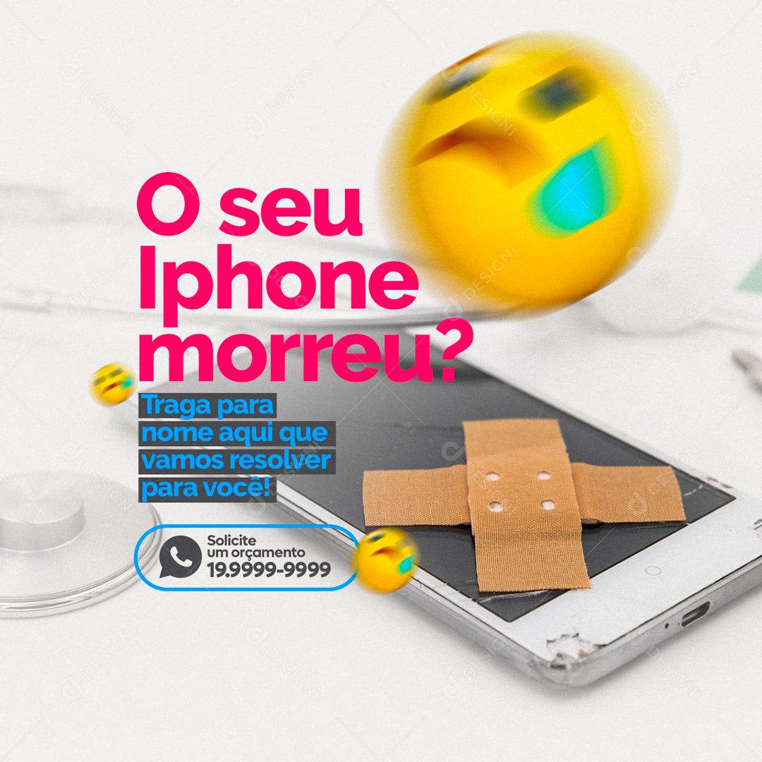 Social Media O Seu Iphone Morreu Assistência Técnica  PSD Editável