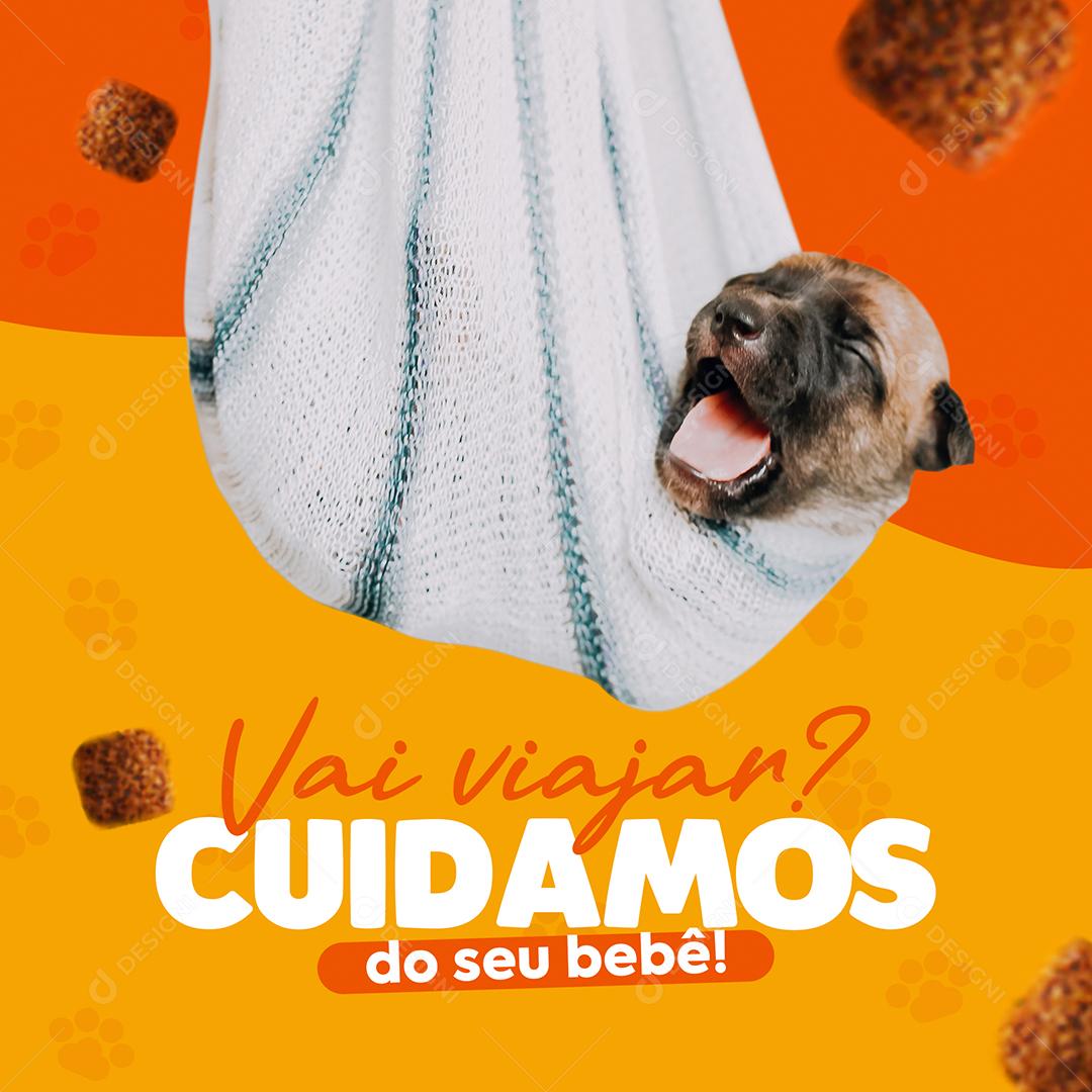 Pet shop Vai viajar cuidamos do seu bebê Social Media PSD Editável